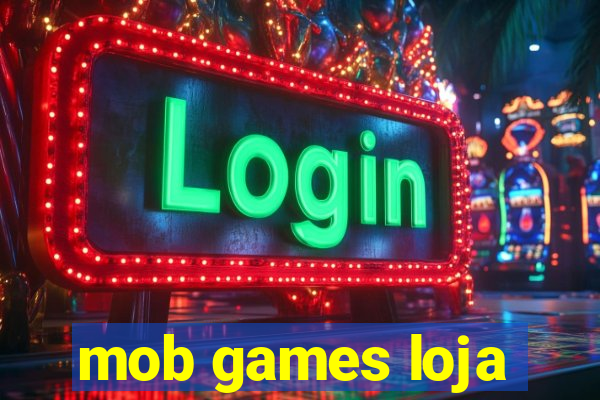 mob games loja